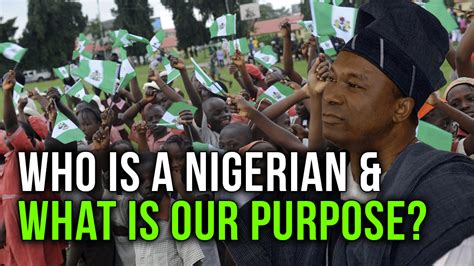 Sunday Adelajas Blog Who Is A Nigerian And What Is Our Purpose By Dr