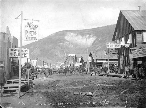 Main St Dawson City Yukon Territory 1898 Dawson City Yukon