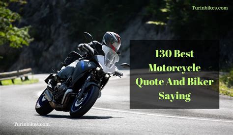 130 Best Motorcycle Quote And Biker Saying Turinbikes