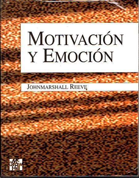 MotivaciÓn Y EmociÓn By Reeve Johnmarshall Asilo Del Libro