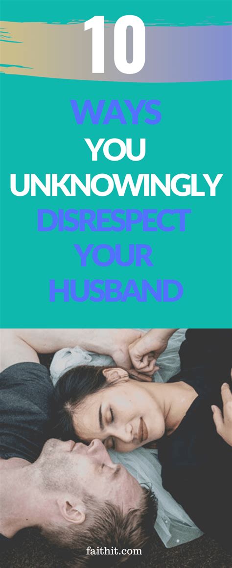 10 ways you re unknowingly disrespecting your husband