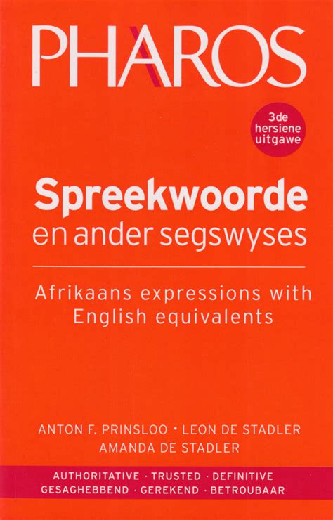 Spreekwoorde En Ander Segswyses Afrikaans Expressions With English Eq