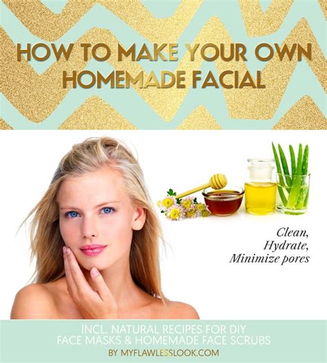 Homemade Facial Diy At Home To Clear Skin Hydrate And Minimize Pores