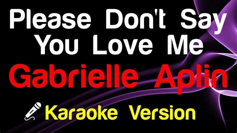 🎤 Gabrielle Aplin Please Dont Say You Love Me Karaoke Lyrics Youtube Music
