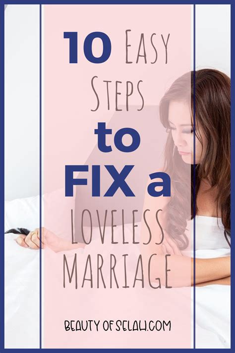 10 Easy Steps To Fix A Loveless Marriage In 2020 Loveless Marriage