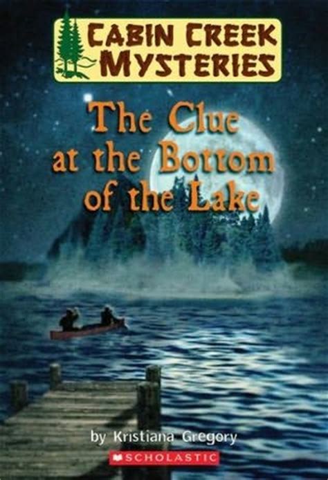 Only 6 left in stock (more on the way). Clue At the Bottom of the Lake (Cabin Creek Mysteries ...