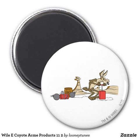 Wile E Coyote Acme Products 11 2 2 Inch Round Magnet Custom Magnets