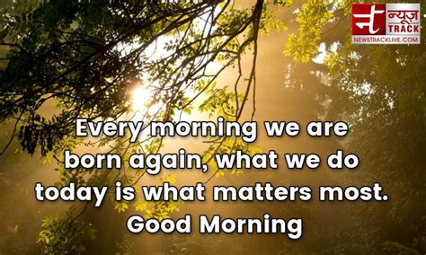 Good Morning Quotes Images To Make Your Happiest Day News Track Live