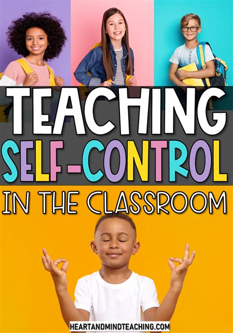 Teaching Self Control In The Classroom In Ways Your Students Wont