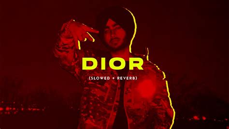 DIOR SHUBH SLOWED REVERB YouTube