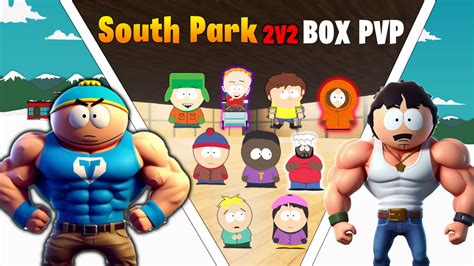 South Park 2v2 Box Pvp 5828 4675 1274 By Kj3000 Fortnite
