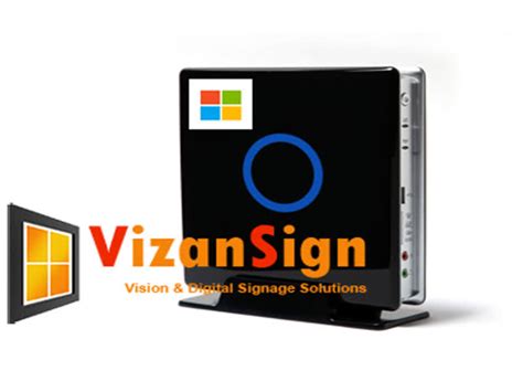 Vizansign Android Digital Signage Players Windows Digital Signage