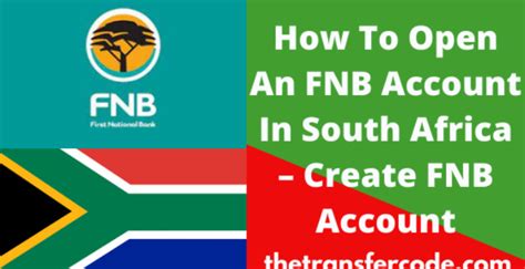 How To Open An Fnb Account In South Africa 2023 Create Fnb Account