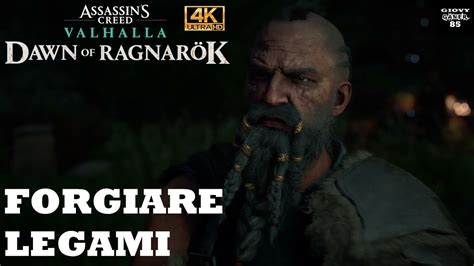 Assassin S Creed Valhalla L ALBA DEL RAGNAROK FORGIARE LEGAMI Dove