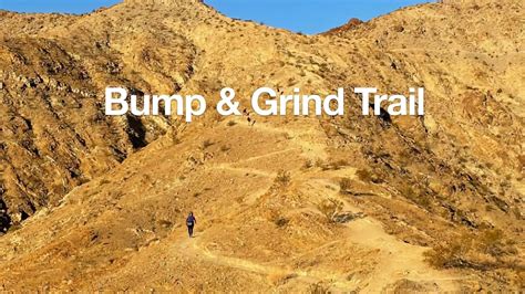 Bump And Grind Trail Guide Palm Desert Youtube