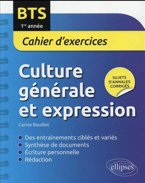 Bts Culture Generale Et Expression Cahier D Exercices Re Annee Bouillot Carine Dlivre