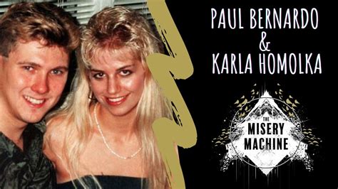 The Ken And Barbie Killers Paul Bernardo And Karla Homolka Youtube