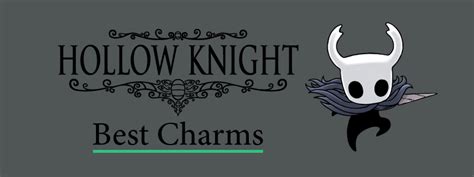 Hollow Knight Best Charms Guide Overcharmed And Notches