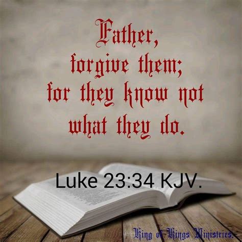 Pin By Delores Eve Bushong On King James Version Luke 23 34 Peace Of