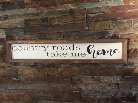 Wooden Rustic Country Roads Take Me Home Wood Sign By Bbsignsdesigns On