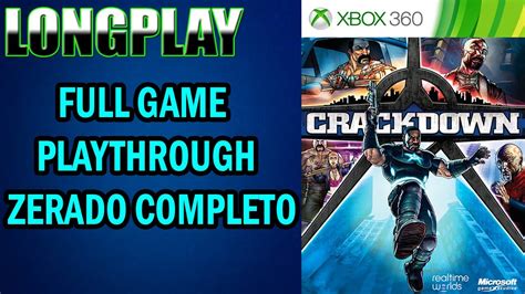 Longplay Crackdown Xbox 360 Full Game Playthrough Zerado Completo