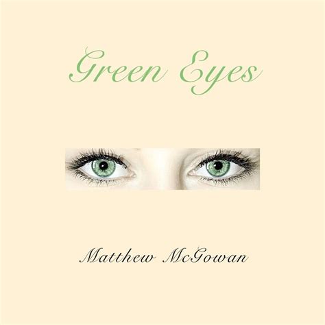 Matthew Mcgowan Green Eyes Lyrics Genius Lyrics