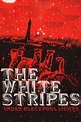 The White Stripes: Under Blackpool Lights (2004) - Posters — The Movie ...