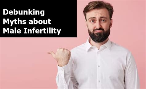 Debunking Myths About Male Infertility Jai Anadrology And Mens Health