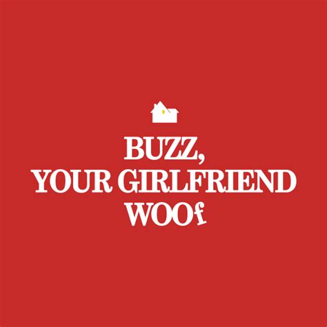 Buzz Your Girlfriend Woof Home Alone T Shirt Teepublic