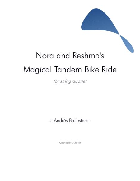 Nora And Reshmas Magical Tandem Bike Ride Score Noten J Andres