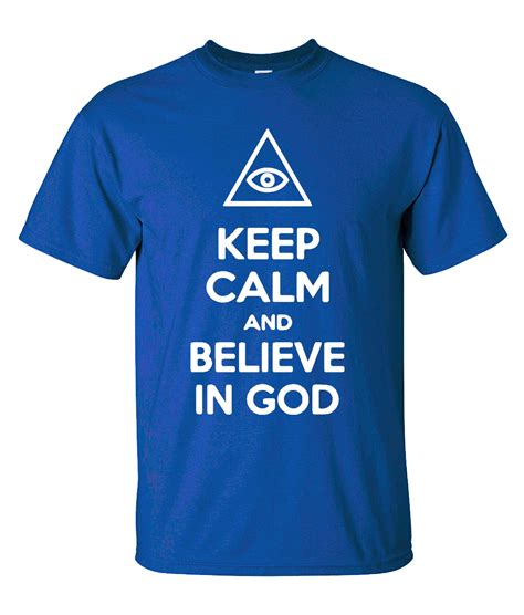 Keep Calm And Believe In God T Shirt Shirt Etsy