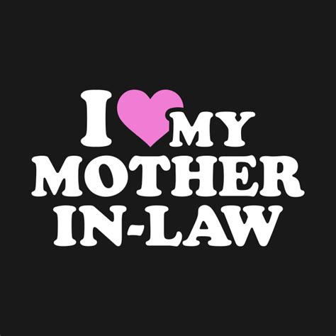 I Love My Mother In Law Mother In Law Tank Top Teepublic