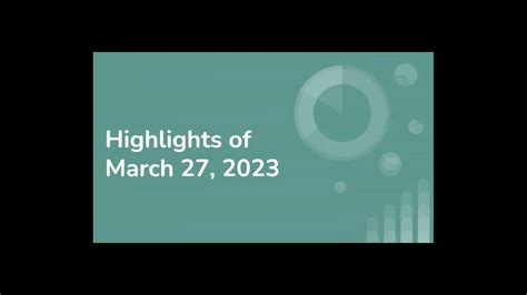 Highlights Of March 27 2023 Youtube