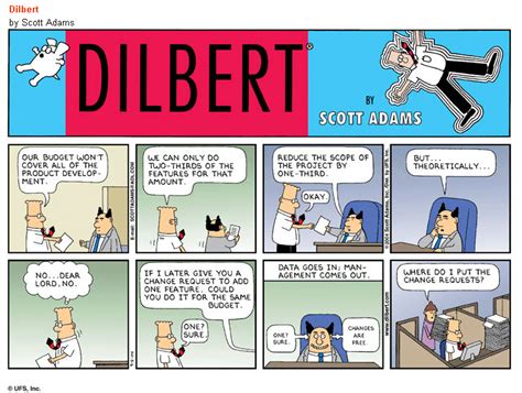 Get some light relief with our funny project management quotes & associated video. Dilbert on change requests | Work humor, Office humour, Funny cartoons