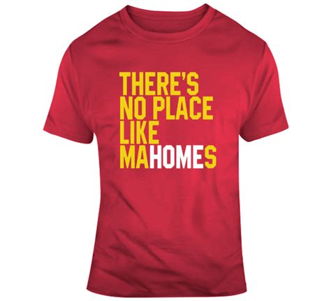 Theres No Place Like Mahomes Kansas Fan Football T Shirt