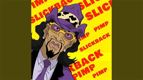 A Pimp Named Slickback Song Youtube