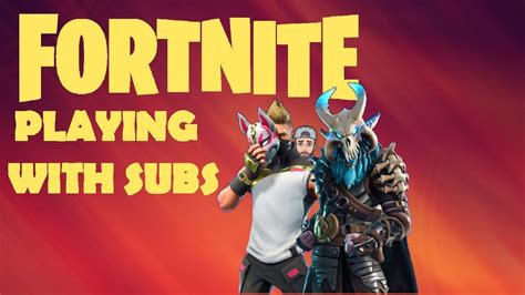 Fortnite Xbox One Playing With Subs Youtube