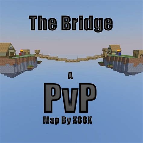 The Bridge Pvp Map By X88x Minecraft Project