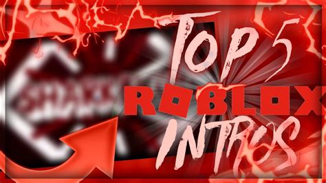 Top 5 Roblox Intros 7 Youtube