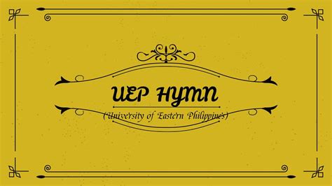 Uep Hymn University Of Eastern Philippines Lyrics Rendition By Bee