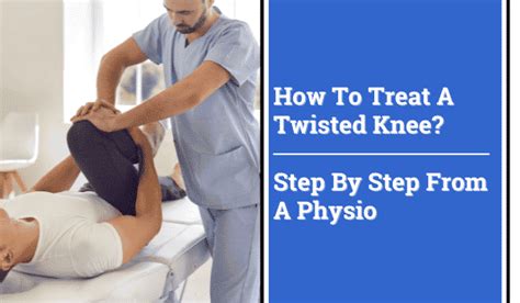 How To Treat A Twisted Knee Instructions From Our Physio