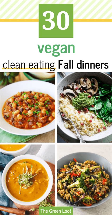 Vegan Clean Eating Fall Dinners With Text Overlay That Reads 30 Vegan