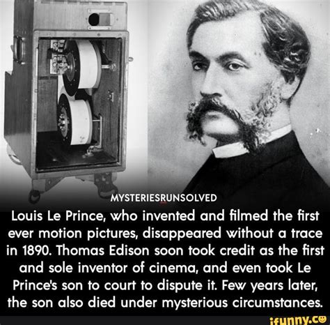 MYSTERIESRUNSOLVED Louis Le Prince Who Invented And Filmed The First