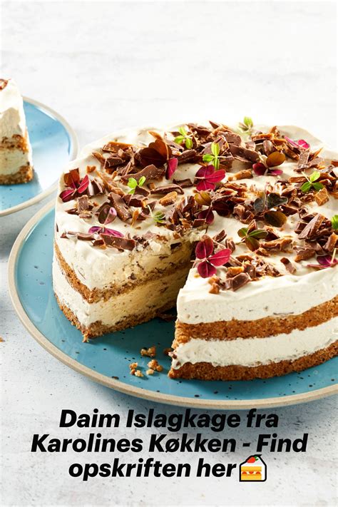 Daim Islagkage Fyldt Med Daimstykker Opskrift Isopskrifter Dessert