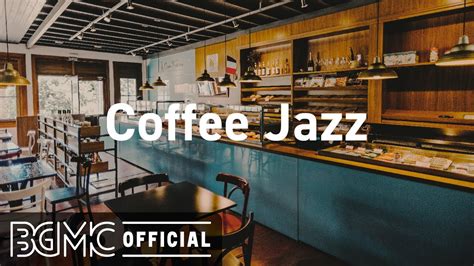 Coffee Jazz Relax Music Restaurant Jazz Music Luxury Instrumental