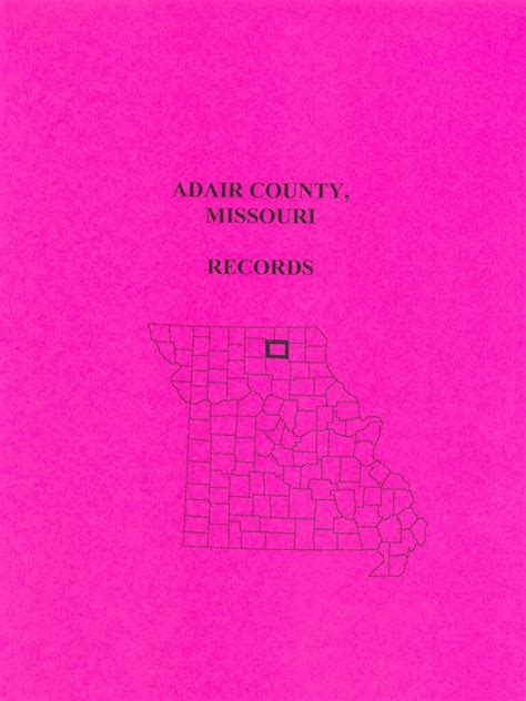 Adair County Missouri Records Mountain Press And Southern Genealogy Books