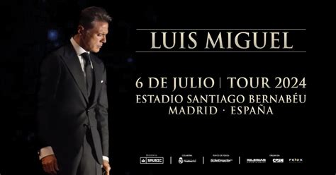 Concierto De Luis Miguel En Madrid 2024 Comprar Entradas