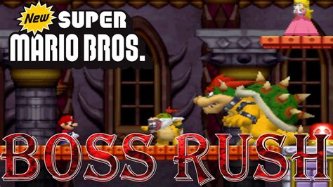 New Super Mario Bros Boss Rush All Boss Fights No