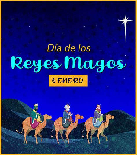 6 De Enero Los Reyes Magos Imer