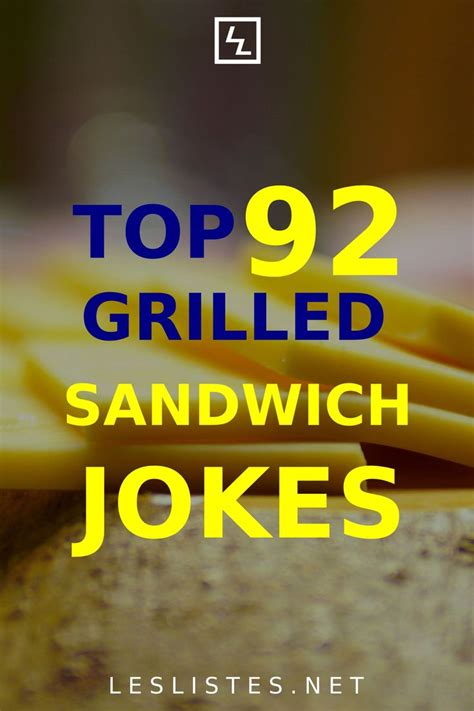 The Top 92 Grilled Cheese Jokes You Should Know Les Listes In 2022